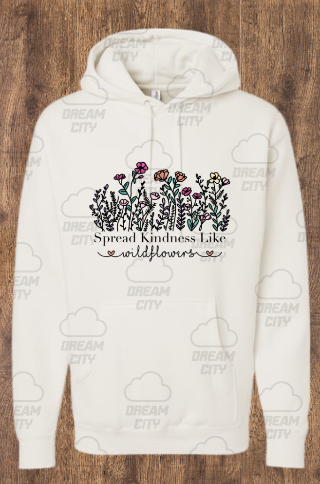 Spread Kindness Like Wildflowers Hoodie